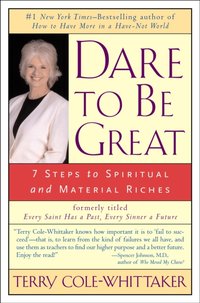 Dare to Be Great! [DRM] - Terry Cole-Whittaker - ebook