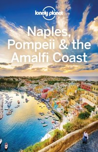 Lonely Planet Naples, Pompeii & the Amalfi Coast [DRM] - Cristian Bonetto - ebook