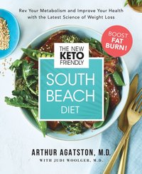 New Keto-Friendly South Beach Diet [DRM] - M.D. Arthur Agatston - ebook