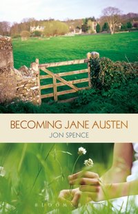 Becoming Jane Austen [DRM] - Jon Spence - ebook