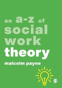 A-Z of Social Work Theory [DRM] - Malcolm Payne - ebook