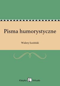 Pisma humorystyczne - Walery Łoziński - ebook