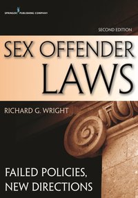 Sex Offender Laws, Second Edition [DRM] - Richard Wright - ebook