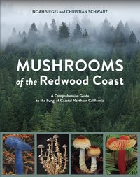 Mushrooms of the Redwood Coast [DRM] - Christian Schwarz - ebook
