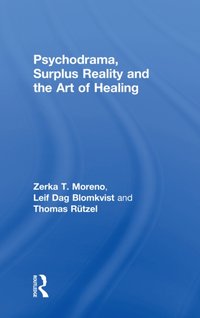 Psychodrama, Surplus Reality and the Art of Healing [DRM] - Thomas Rutzel - ebook