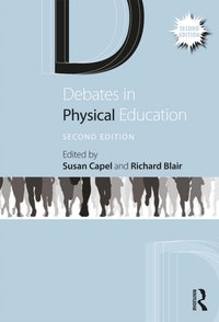 Debates in Physical Education [DRM] - Susan Capel - ebook