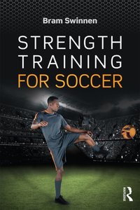 Strength Training for Soccer [DRM] - Bram Swinnen - ebook