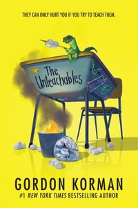 The Unteachables [DRM] - Gordon Korman - ebook