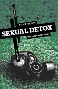 Sexual Detox [DRM] - Tim Challies - ebook