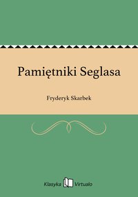 Pamiętniki Seglasa - Fryderyk Skarbek - ebook