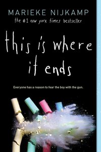 This Is Where It Ends [DRM] - Nijkamp Marieke Nijkamp - ebook