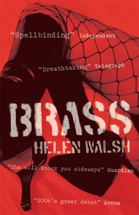 Brass [DRM] - Helen Walsh - ebook