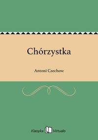 Chórzystka - Antoni Czechow - ebook