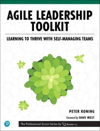 Agile Leadership Toolkit [DRM] - Peter Koning - ebook