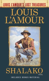 Shalako (Louis L'Amour's Lost Treasures) [DRM] - Louis L'Amour - ebook