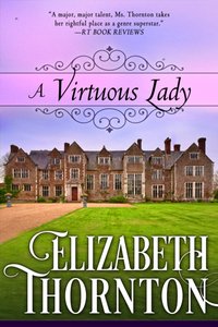 Virtuous Lady [DRM] - Elizabeth Thornton - ebook