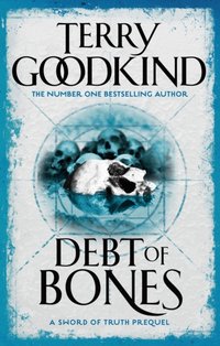 Debt Of Bones [DRM] - Terry Goodkind - ebook