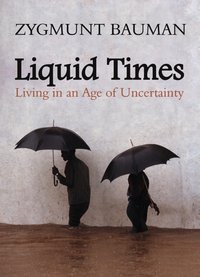 Liquid Times [DRM] - Zygmunt Bauman - ebook