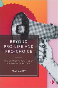 Beyond Pro-life and Pro-choice [DRM] - Fran Amery - ebook