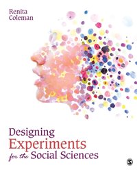 Designing Experiments for the Social Sciences [DRM] - Renita Coleman - ebook