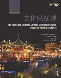 Routledge Advanced Chinese Multimedia Course [DRM] - Liwei Jiao - ebook