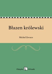 Błazen królewski - Michel Zevaco - ebook