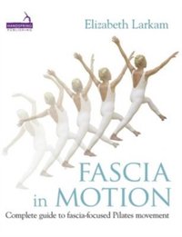 Fascia in Motion [DRM] - Elizabeth Larkam - ebook