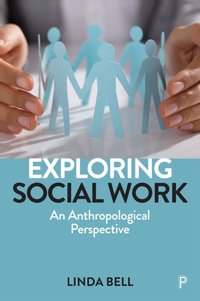 Exploring Social Work [DRM] - Linda Bell - ebook
