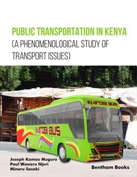 Public Transportation in Kenya (A Phenomenological Study of Transport Issues) - Joseph Kamau Muguro - ebook