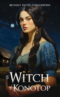 The Witch of Konotop - Hryhoriy Kvitka-Osnovyanenko - ebook