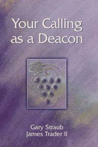 Your Calling as a Deacon [DRM] - Gary Straub - ebook