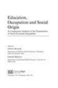 Education, Occupation and Social Origin [DRM] - Gabrielle Ballarino - ebook