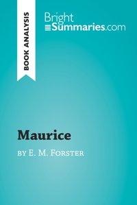 Maurice by E. M. Forster (Book Analysis) [DRM] - Bright Summaries - ebook