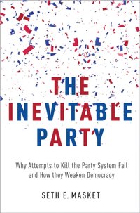 Inevitable Party [DRM] - Seth Masket - ebook