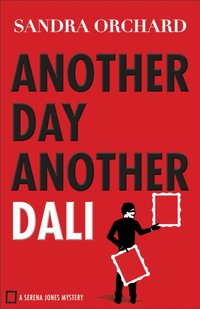 Another Day, Another Dali (Serena Jones Mysteries Book #2) [DRM] - Sandra Orchard - ebook