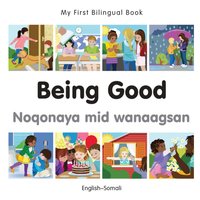 My First Bilingual Book-Being Good (English-Somali) [DRM] - Milet Publishing - ebook