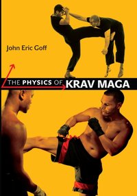 Physics of Krav Maga [DRM] - John Eric Goff - ebook