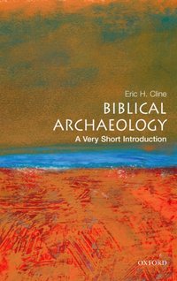 Biblical Archaeology [DRM] - Eric H Cline - ebook