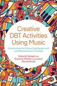 Creative DBT Activities Using Music [DRM] - Lauren Bonavitacola - ebook