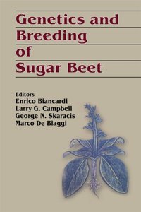 Genetics and Breeding of Sugar Beet [DRM] - Enrico Biancardi - ebook