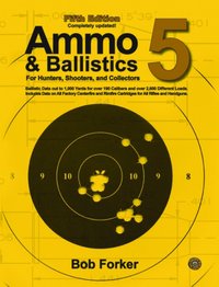 Ammo & Ballistics 5 [DRM] - Bob Forker - ebook