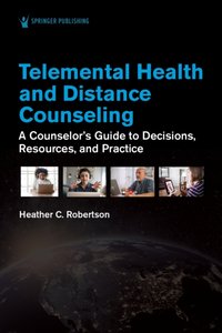 Telemental Health and Distance Counseling [DRM] - Heather C. Robertson - ebook