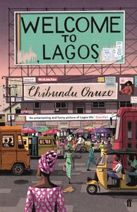 Welcome to Lagos [DRM] - Chibundu Onuzo - ebook