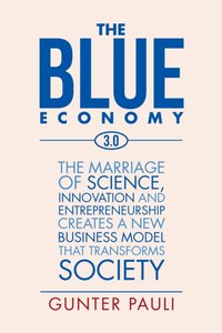 Blue Economy 3.0 [DRM] - Gunter Pauli - ebook