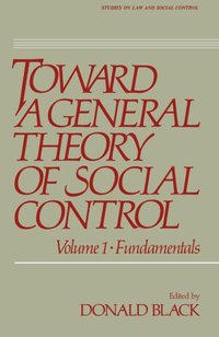 Toward a General Theory of Social Control [DRM] - Donald Black - ebook