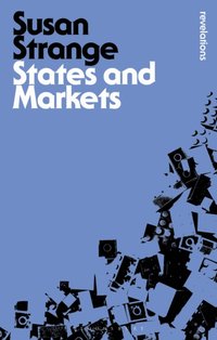 States and Markets [DRM] - Susan Strange - ebook