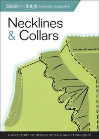 Necklines & Collars [DRM] - Skills Institute Press - ebook