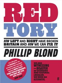 Red Tory [DRM] - Phillip Blond - ebook
