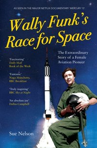 Wally Funk's Race for Space [DRM] - Sue Nelson - ebook