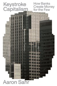 Keystroke Capitalism [DRM] - Aaron Sahr - ebook